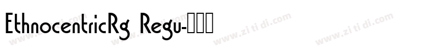 EthnocentricRg Regu字体转换